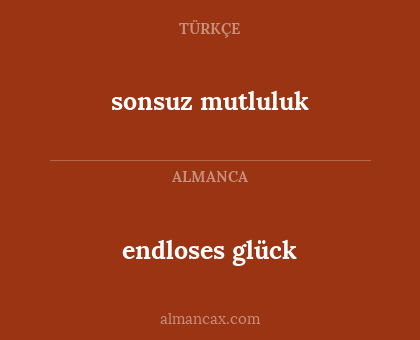 endloses glück - sonsuz mutluluk