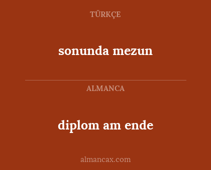 diplom am ende - sonunda mezun