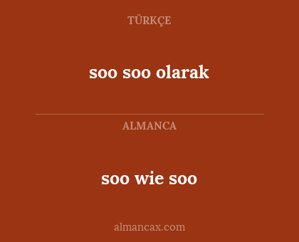 soo soo olarak - soo wie soo