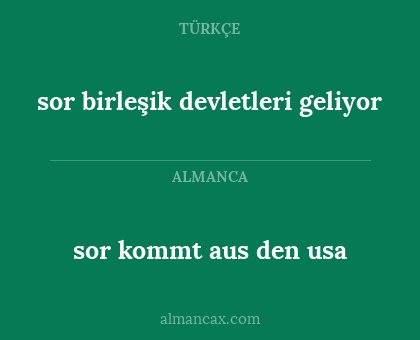 sor birleşik devletleri geliyor - sor kommt aus den usa