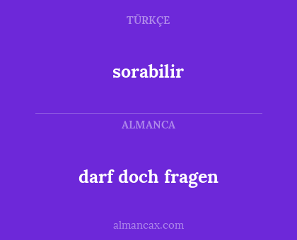 darf doch fragen - sorabilir
