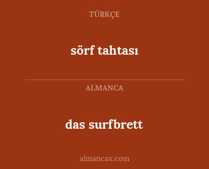 das surfbrett - sörf tahtası