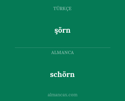 schörn - şörn