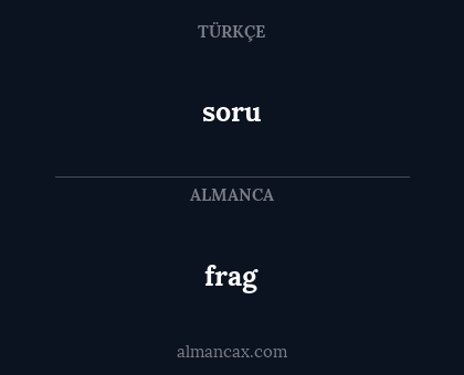 soru - frag