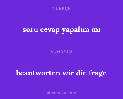soru cevap yapalım mı - beantworten wir die frage