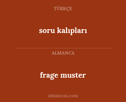 frage muster - soru kalıpları