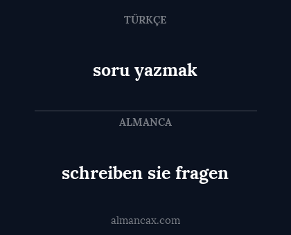 schreiben sie fragen - soru yazmak
