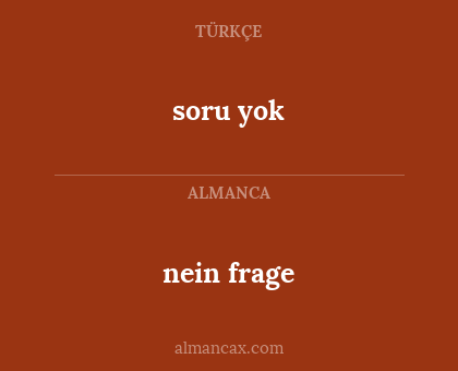 soru yok - nein frage