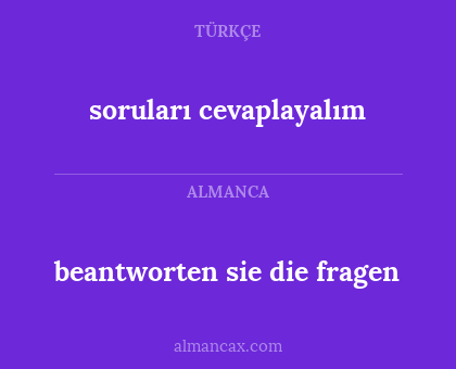 soruları cevaplayalım - beantworten sie die fragen