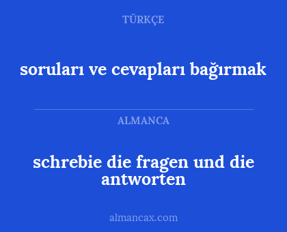 schrebie die fragen und die antworten - soruları ve cevapları bağırmak