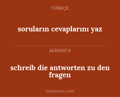 soruların cevaplarını yaz - schreib die antworten zu den fragen