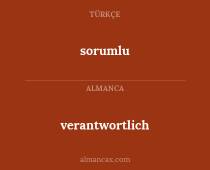 sorumlu - verantwortlich