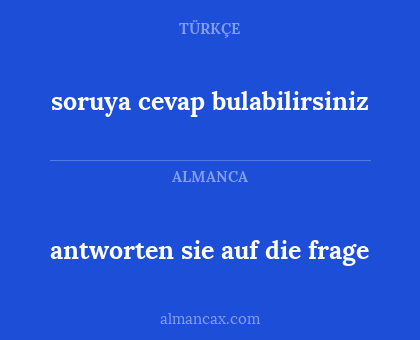 soruya cevap bulabilirsiniz - antworten sie auf die frage