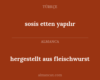 hergestellt aus fleischwurst - sosis etten yapılır