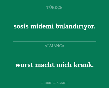 sosis midemi bulandırıyor. - wurst macht mich krank.