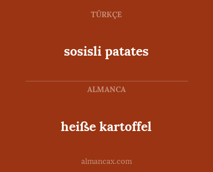 sosisli patates - heiße kartoffel