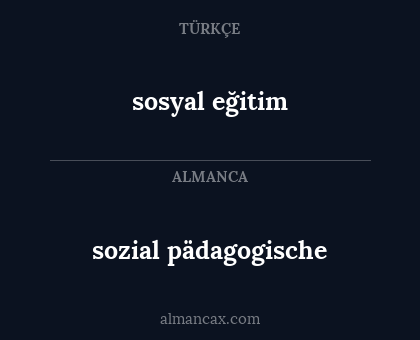 sosyal eğitim - sozial pädagogische