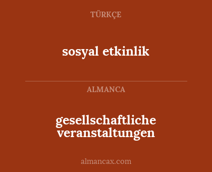 gesellschaftliche veranstaltungen - sosyal etkinlik