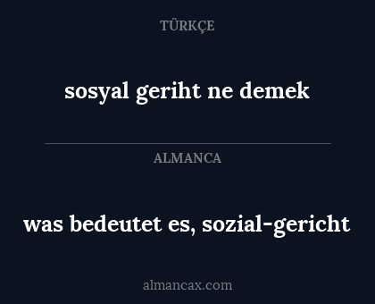 was bedeutet es, sozial-gericht - sosyal geriht ne demek
