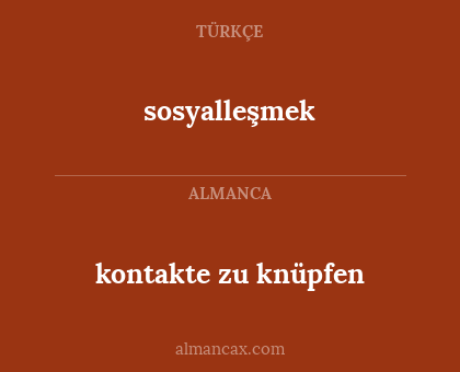 sosyalleşmek - kontakte zu knüpfen