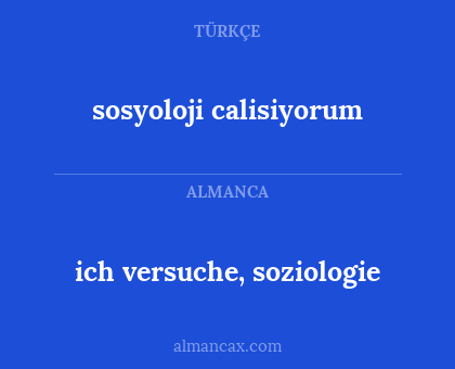 ich versuche, soziologie - sosyoloji calisiyorum