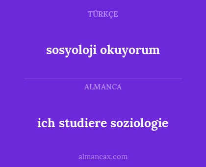 ich studiere soziologie - sosyoloji okuyorum