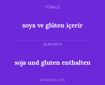 soja und gluten enthalten - soya ve glüten içerir