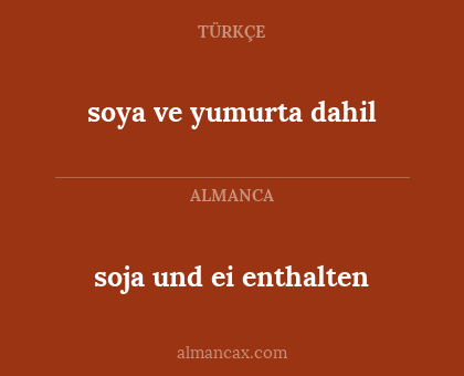 soya ve yumurta dahil - soja und ei enthalten