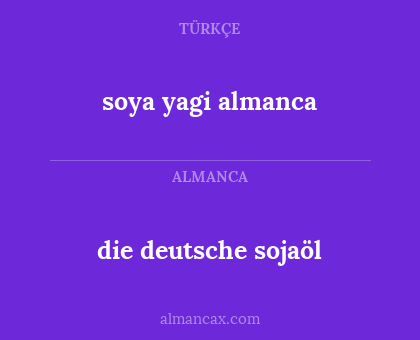 soya yagi almanca - die deutsche sojaöl