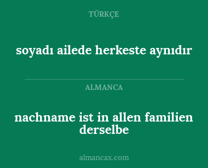 soyadı ailede herkeste aynıdır - nachname ist in allen familien derselbe
