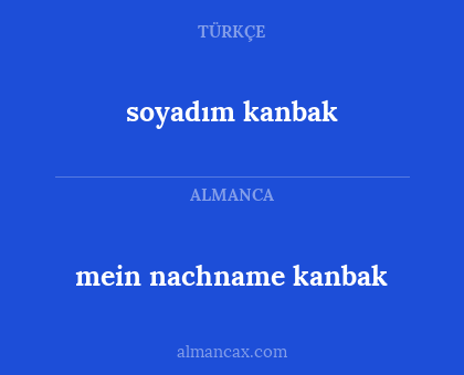 soyadım kanbak - mein nachname kanbak