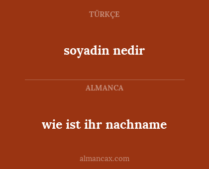 soyadin nedir - wie ist ihr nachname