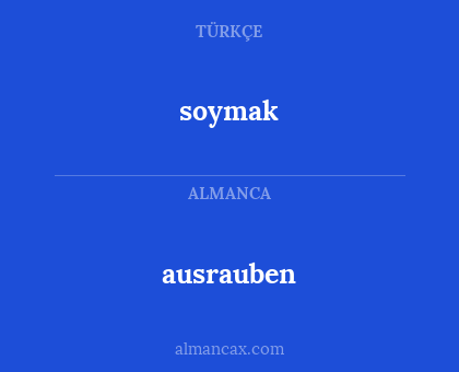 soymak - ausrauben