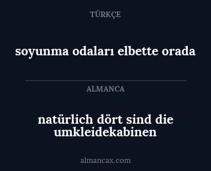 natürlich dört sind die umkleidekabinen - soyunma odaları elbette orada