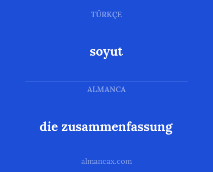 die zusammenfassung - soyut