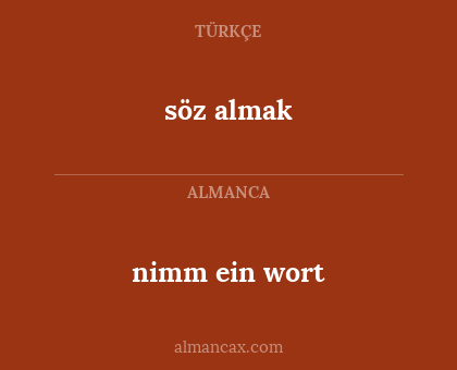 nimm ein wort - söz almak