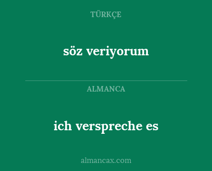 ich verspreche es - söz veriyorum