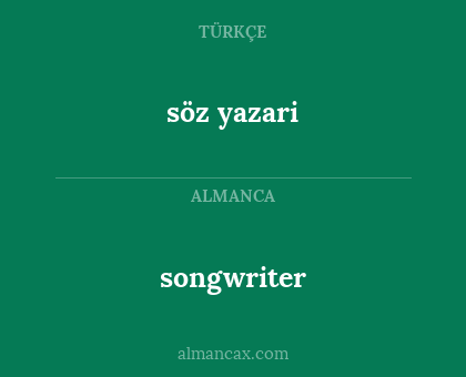 söz yazari - songwriter