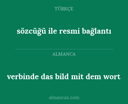 verbinde das bild mit dem wort - sözcüğü ile resmi bağlantı