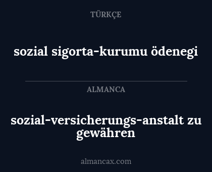 sozial-versicherungs-anstalt zu gewähren - sozial sigorta-kurumu ödenegi