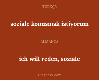 ich will reden, soziale - soziale konusmsk istiyorum