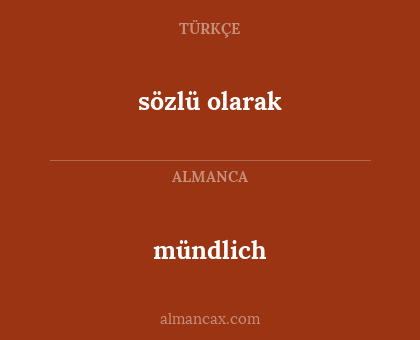 sözlü olarak - mündlich