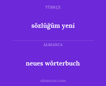neues wörterbuch - sözlüğüm yeni