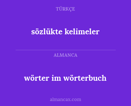 wörter im wörterbuch - sözlükte kelimeler