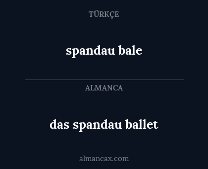 das spandau ballet - spandau bale
