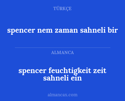 spencer nem zaman sahneli bir - spencer feuchtigkeit zeit sahneli ein