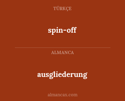 spin-off - ausgliederung