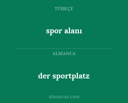 spor alanı - der sportplatz