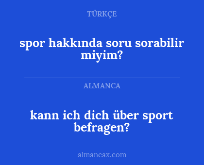 spor hakkında soru sorabilir miyim? - kann ich dich über sport befragen?