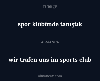 wir trafen uns im sports club - spor klübünde tanıştık